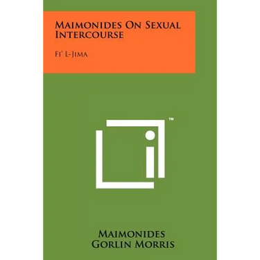 Maimonides On Sexual Intercourse: Fi' L-Jima