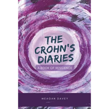The Crohn's Diaries: A Book of Resilience