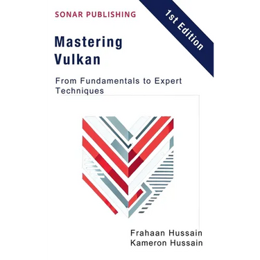 Mastering Vulkan: From Fundamentals to Expert Techniques