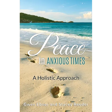 Peace in Anxious Times: A Holistic Approach