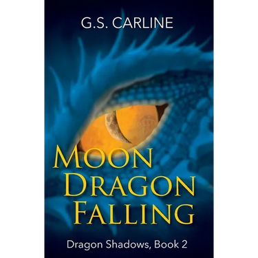 Moon Dragon Falling: Dragon Shadows Book 2