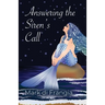 Answering the Siren's Call