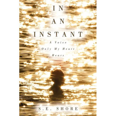 In An Instant: A Voice Only My Heart Hears