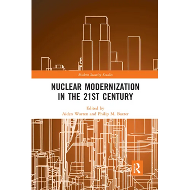 Nuclear Modernization in the 21st Century