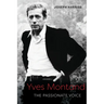 Yves Montand: The Passionate Voice