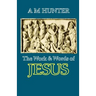 The Work and Words of Jesus