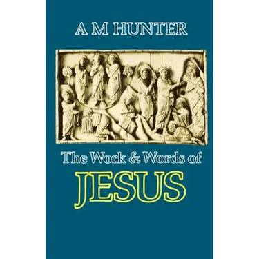 The Work and Words of Jesus