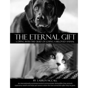 The Eternal Gift: Coping With The Grief Of Losing A Beloved Animal