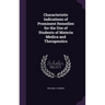 Characteristic Indications of Prominent Remedies for the Use of Students of Materia Medica and Therapeutics