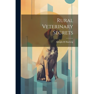 Rural Veterinary Secrets
