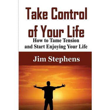 Take Control of Your Life: The Complete Guide to Managing Work and Family