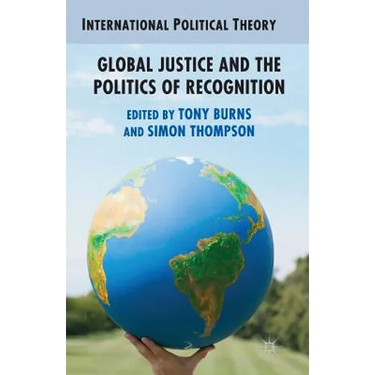 Global Justice and the Politics of Recognition