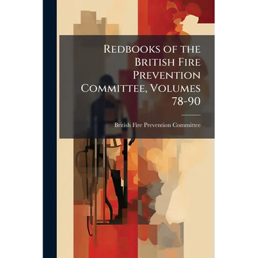 Redbooks of the British Fire Prevention Committee, Volumes 78-90