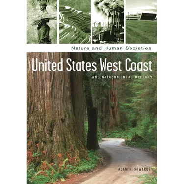 United States West Coast: An Environmental History