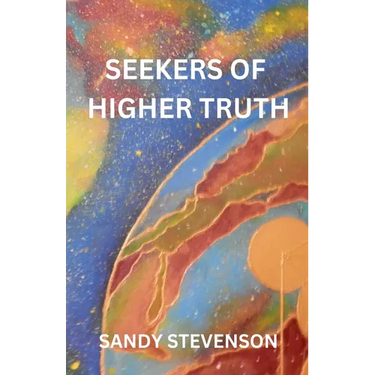 Seekers of Higher Truth