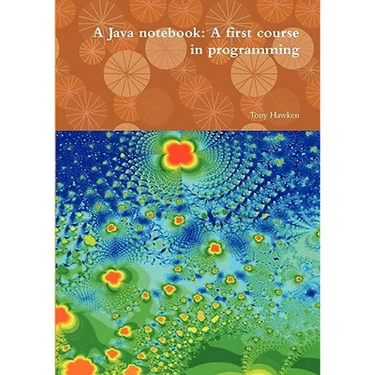 A Java notebook: A first course in programming