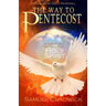 The Way to Pentecost