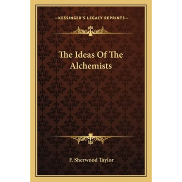 The Ideas Of The Alchemists