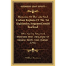 Memoirs Of The Life And Gallant Exploits Of The Old Highlander, Sergeant Donald Macleod: Who Having Returned, Wounded, With The Corpse Of General Wolf