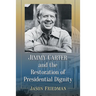 Jimmy Carter and the Restoration of Presidential Dignity