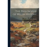 The Philosophy of Welsh History