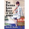 The Florida Land Boom of the 1920s