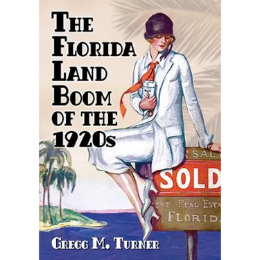 The Florida Land Boom of the 1920s