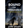 Bound for Vengeance: Heck Carson Series: Volume 3