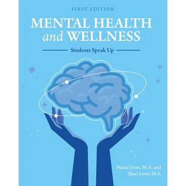 Mental Health and Wellness: Students Speak Up