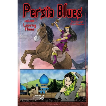 Persia Blues, Volume 1: Leaving Home Volume 1