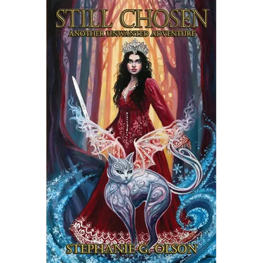 Still Chosen: Another Unwanted Adventure
