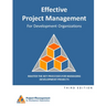 Effective Project Management for Development Organizations