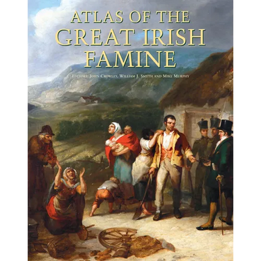 Atlas of the Great Irish Famine