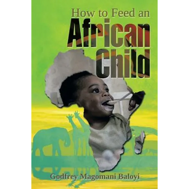 How to Feed an African Child