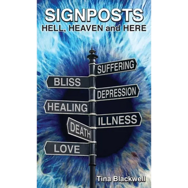 Signposts: Hell, Heaven and Here