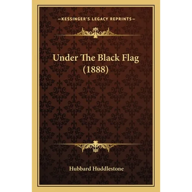 Under The Black Flag (1888)