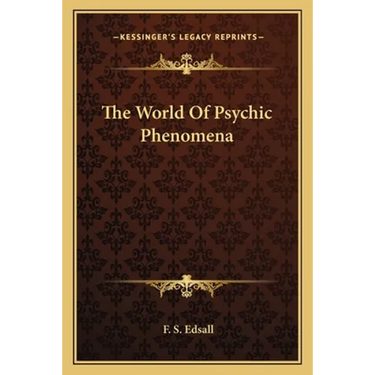 The World Of Psychic Phenomena