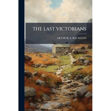 The Last Victorians