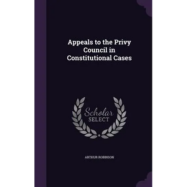 Appeals to the Privy Council in Constitutional Cases
