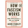 How Fascism Works: The Politics of Us and Them