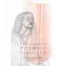 The Complete Poems of Tibullus: An En Face Bilingual Edition