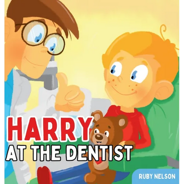 Harry at the Dentist: The Fun & Creative Introductory Dental Visit Book for Kids and Toddlers