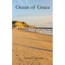 Ocean of Grace: Short Stories, Poems, and Reflections