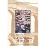 Seek the Welfare of the City: Christians as Benefactors and Citizens
