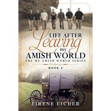 Life After Leaving My Amish World