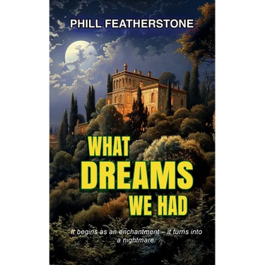 What Dreams We Had