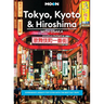Moon Tokyo, Kyoto & Hiroshima: With Osaka: Experience Japan's Top Cities with the Best Day Trips