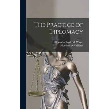 The Practice of Diplomacy