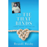 The Tie That Binds: I Will Never Let You Go