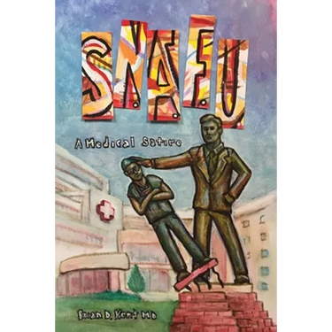 S.N.A.F.U. - A Medical Satire